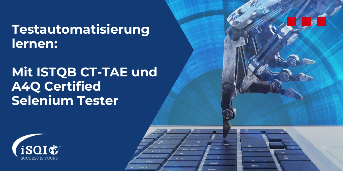 Testautomatisierung Lernen: Mit Der ISTQB CT-TAE Und A4Q Certified ...